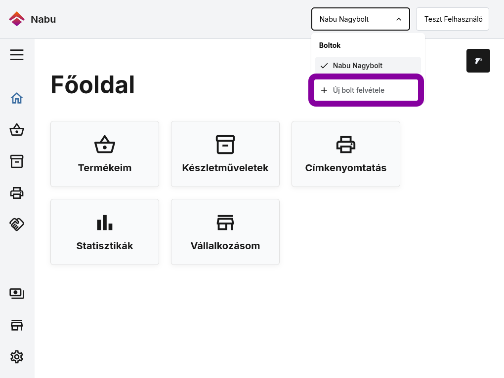A Nabu management főoldalán a boltválasztó legördülő menüjében + Új bolt felvétele gomb kiemelve
